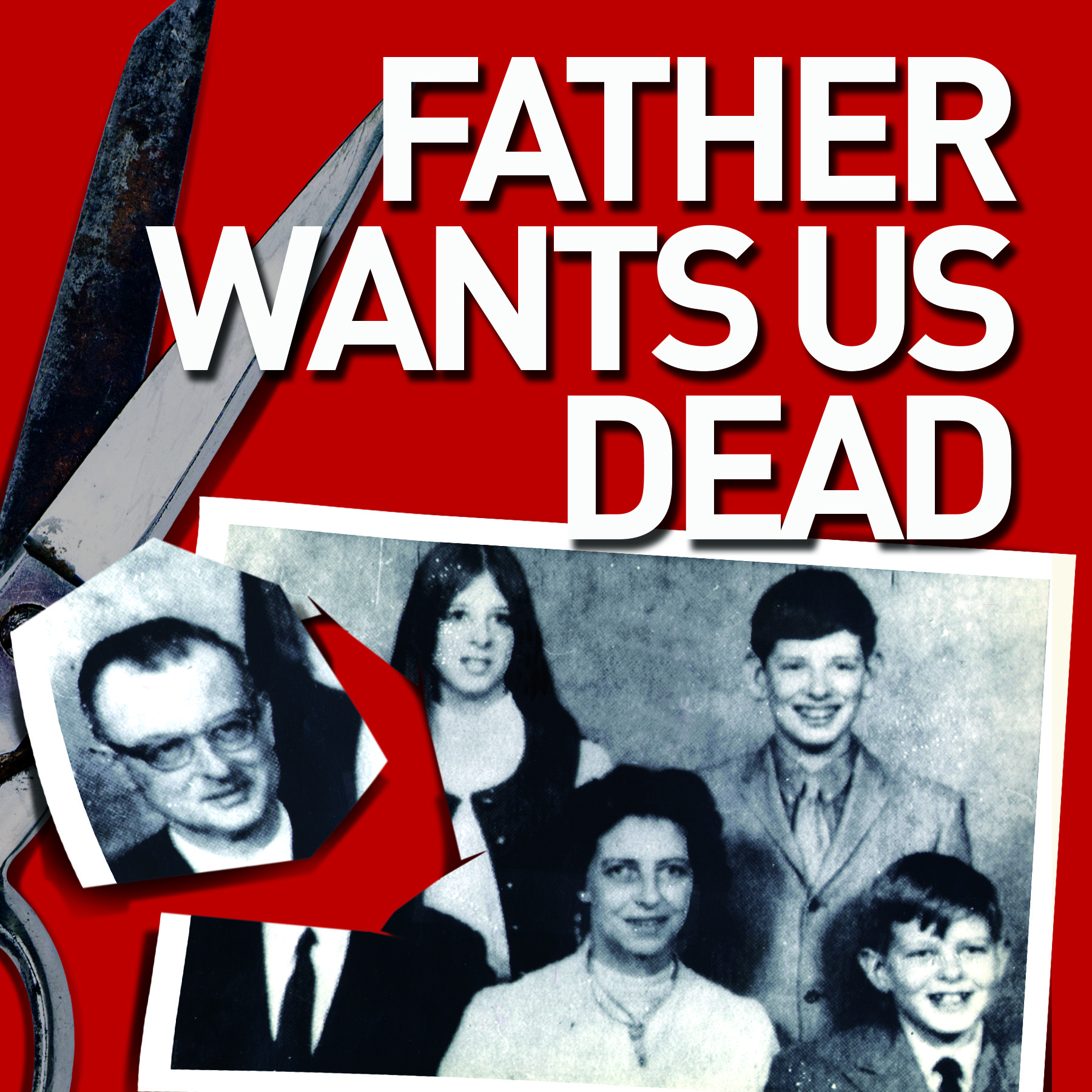 Father Wants Us Dead - Podcast